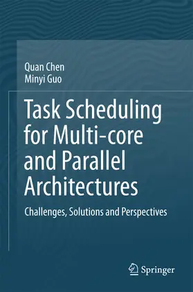 Chen / Guo | Task Scheduling for Multi-core and Parallel Architectures | E-Book | sack.de
