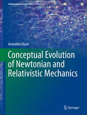 Ghosh |  Conceptual Evolution of Newtonian and Relativistic Mechanics | eBook | Sack Fachmedien