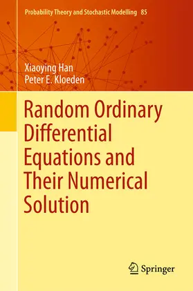 Han / Kloeden |  Random Ordinary Differential Equations and Their Numerical Solution | eBook | Sack Fachmedien