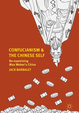 Barbalet |  Confucianism and the Chinese Self | eBook | Sack Fachmedien