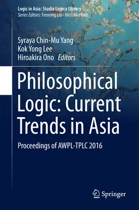 Yang / Lee / Ono |  Philosophical Logic: Current Trends in Asia | eBook | Sack Fachmedien