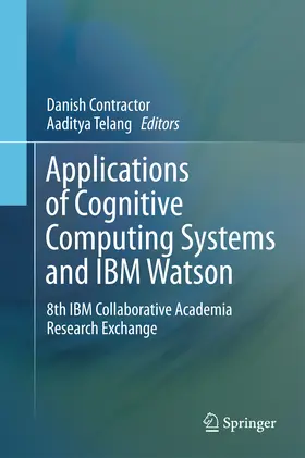 Contractor / Telang |  Applications of Cognitive Computing Systems and IBM Watson | eBook | Sack Fachmedien