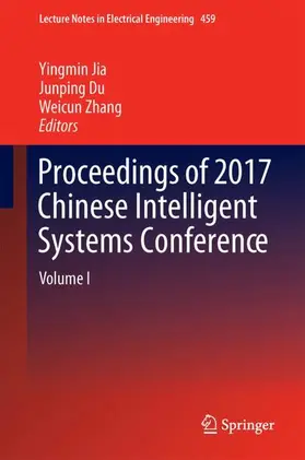 Jia / Zhang / Du |  Proceedings of 2017 Chinese Intelligent Systems Conference | Buch |  Sack Fachmedien