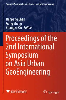 Chen / Ou / Zheng |  Proceedings of the 2nd International Symposium on Asia Urban GeoEngineering | eBook | Sack Fachmedien