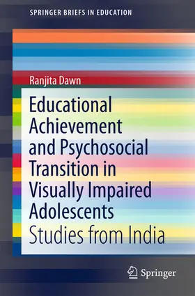 Dawn |  Educational Achievement and Psychosocial Transition in Visually Impaired Adolescents | eBook | Sack Fachmedien