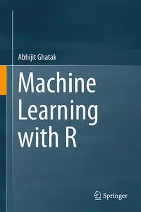 Ghatak | Machine Learning with R | E-Book | www2.sack.de