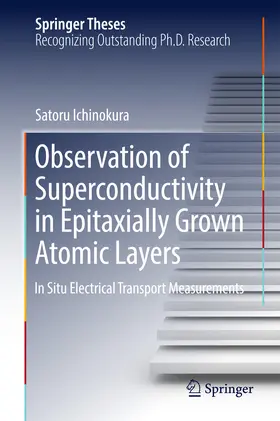 Ichinokura | Observation of Superconductivity in Epitaxially Grown Atomic Layers | E-Book | sack.de