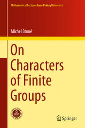 Broué |  On Characters of Finite Groups | eBook | Sack Fachmedien