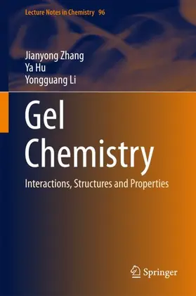 Zhang / Li / Hu |  Gel Chemistry | Buch |  Sack Fachmedien