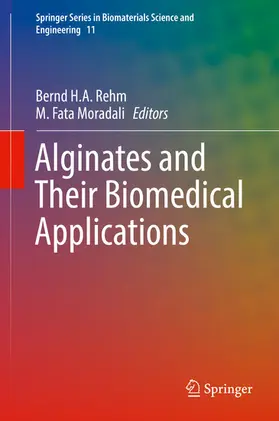 Rehm / Moradali |  Alginates and Their Biomedical Applications | eBook | Sack Fachmedien