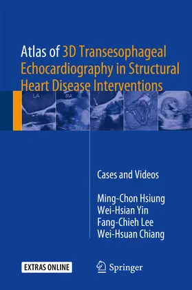 Hsiung / Yin / Lee |  Atlas of 3D Transesophageal Echocardiography in Structural Heart Disease Interventions | eBook | Sack Fachmedien