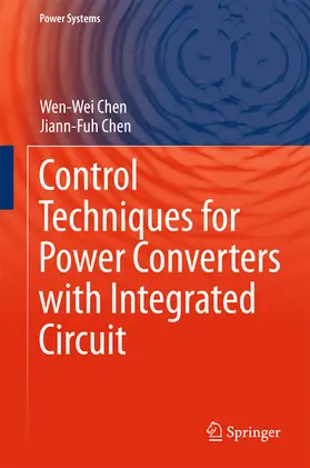 Chen |  Control Techniques for Power Converters with Integrated Circuit | eBook | Sack Fachmedien