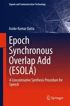 Datta |  Epoch Synchronous Overlap Add (ESOLA) | Buch |  Sack Fachmedien