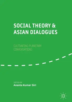 Giri |  Social Theory and Asian Dialogues | Buch |  Sack Fachmedien