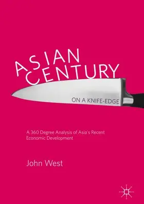 West |  Asian Century... on a Knife-edge | Buch |  Sack Fachmedien