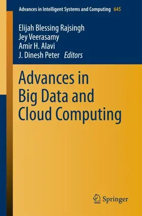 Rajsingh / Peter / Veerasamy |  Advances in Big Data and Cloud Computing | Buch |  Sack Fachmedien