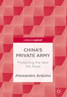 Arduino |  China's Private Army | eBook | Sack Fachmedien