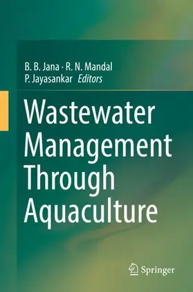 Jana / Mandal / Jayasankar |  Wastewater Management Through Aquaculture | Buch |  Sack Fachmedien