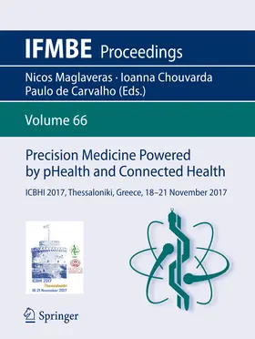 Maglaveras / Chouvarda / de Carvalho | Precision Medicine Powered by pHealth and Connected Health | E-Book | sack.de