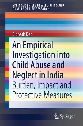 Deb |  An Empirical Investigation into Child Abuse and Neglect in India | eBook | Sack Fachmedien