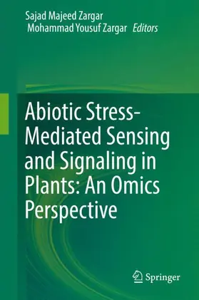 Zargar |  Abiotic Stress-Mediated Sensing and Signaling in Plants: An Omics Perspective | Buch |  Sack Fachmedien