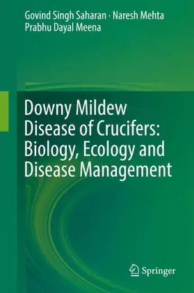 Saharan / Mehta / Meena |  Downy Mildew Disease of Crucifers: Biology, Ecology and Disease Management | Buch |  Sack Fachmedien