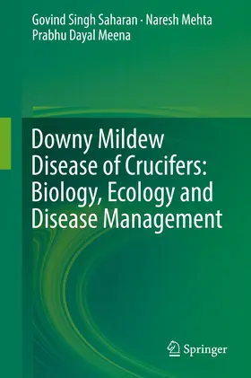 Saharan / Mehta / Meena |  Downy Mildew Disease of Crucifers: Biology, Ecology and Disease Management | eBook | Sack Fachmedien