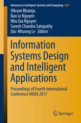 Bhateja / Nguyen / Satapathy | Information Systems Design and Intelligent Applications | E-Book | sack.de