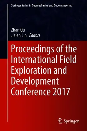 Qu / Lin |  Proceedings of the International Field Exploration and Development Conference 2017 | Buch |  Sack Fachmedien