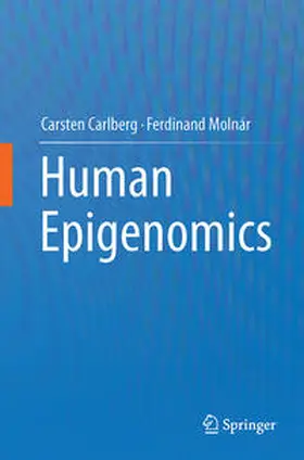 Carlberg / Molnár |  Human Epigenomics | eBook | Sack Fachmedien