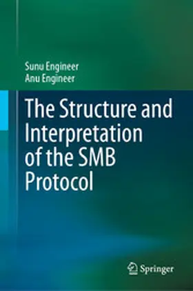 Engineer |  The Structure and Interpretation of the SMB Protocol | eBook | Sack Fachmedien