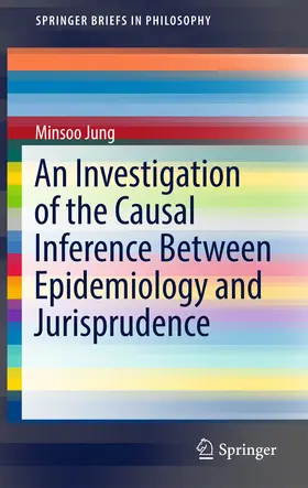 Jung |  An Investigation of the Causal Inference between Epidemiology and Jurisprudence | eBook | Sack Fachmedien