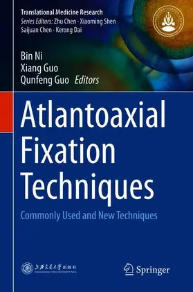 Ni / Guo |  Atlantoaxial Fixation Techniques | Buch |  Sack Fachmedien