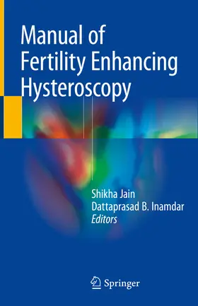 Jain / Inamdar |  Manual of Fertility Enhancing Hysteroscopy | eBook | Sack Fachmedien