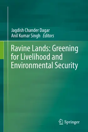 Dagar / Singh |  Ravine Lands: Greening for Livelihood and Environmental Security | eBook | Sack Fachmedien