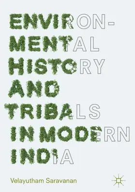 Saravanan |  Environmental History and Tribals in Modern India | eBook | Sack Fachmedien