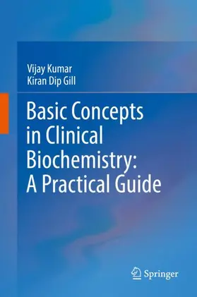 Gill / Kumar |  Basic Concepts in Clinical Biochemistry: A Practical Guide | Buch |  Sack Fachmedien