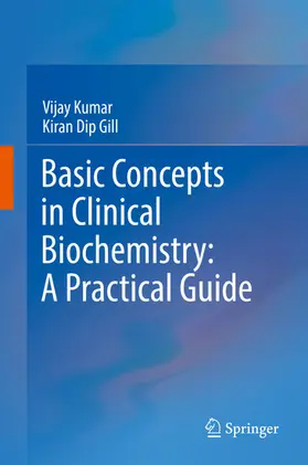 Kumar / Gill | Basic Concepts in Clinical Biochemistry: A Practical Guide | E-Book | sack.de