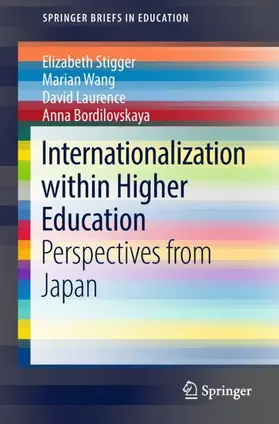 Stigger / Wang / Laurence |  Internationalization Within Higher Education | Buch |  Sack Fachmedien