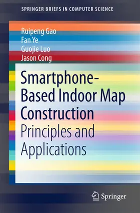 Gao / Ye / Luo | Smartphone-Based Indoor Map Construction | E-Book | sack.de