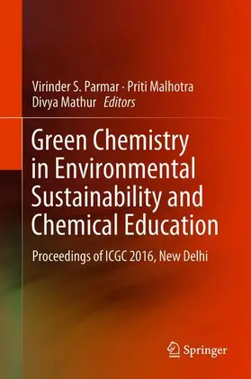 Parmar / Mathur / Malhotra |  Green Chemistry in Environmental Sustainability and Chemical Education | Buch |  Sack Fachmedien