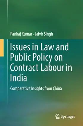 Singh / Kumar |  Issues in Law and Public Policy on Contract Labour in India | Buch |  Sack Fachmedien