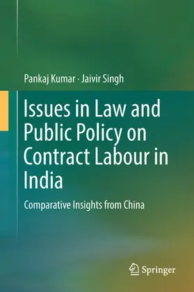 Kumar / Singh | Issues in Law and Public Policy on Contract Labour in India | E-Book | sack.de