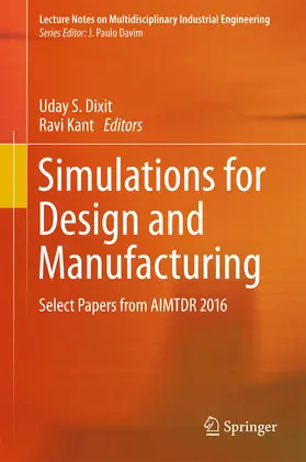Dixit / Kant |  Simulations for Design and Manufacturing | eBook | Sack Fachmedien