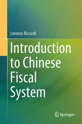 Riccardi | Introduction to Chinese Fiscal System | E-Book | www2.sack.de