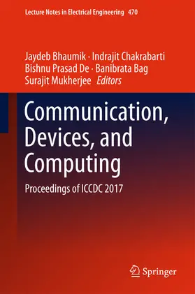 Bhaumik / Chakrabarti / De |  Communication, Devices, and Computing | eBook | Sack Fachmedien