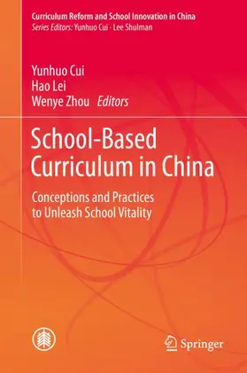 Cui / Zhou / Lei |  School-Based Curriculum in China | Buch |  Sack Fachmedien