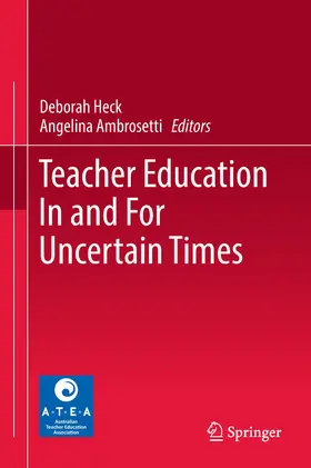 Heck / Ambrosetti |  Teacher Education In and For Uncertain Times | eBook | Sack Fachmedien