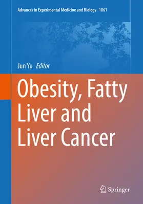 Yu |  Obesity, Fatty Liver and Liver Cancer | eBook | Sack Fachmedien