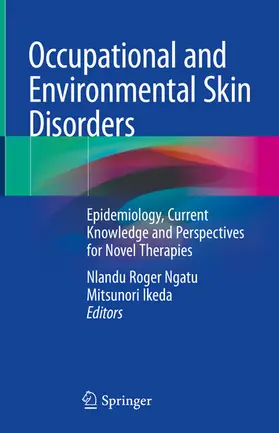 Ngatu / Ikeda | Occupational and Environmental Skin Disorders | E-Book | sack.de